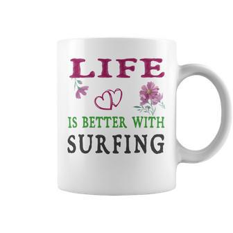 Surfing Sport Lover Life Is Better With Surfing Coffee Mug | Favorety AU