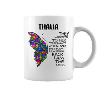 Thalia Name Gift Thalia I Am The Storm Coffee Mug - Seseable