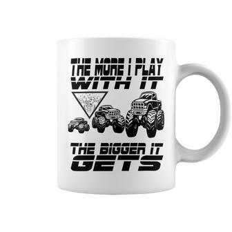 The More I Play With It The Bigger It Gets Play Big Coffee Mug | Favorety