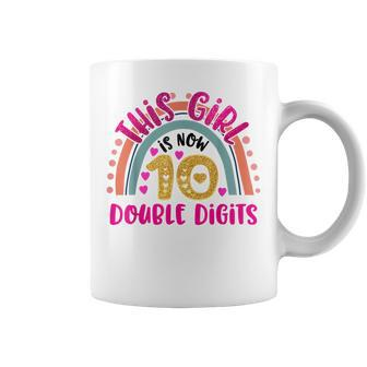 This Girl Is Now 10 Double Digits Birthday Gift 10 Year Old Coffee Mug - Seseable