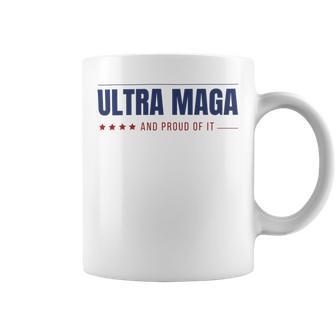 Ultra Maga And Proud Of It V10 Coffee Mug | Favorety AU