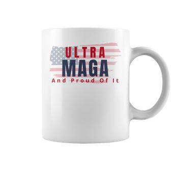 Ultra Maga And Proud Of It V17 Coffee Mug | Favorety DE