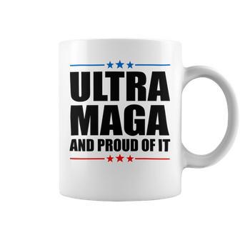 Ultra Maga And Proud Of It V25 Coffee Mug | Favorety AU