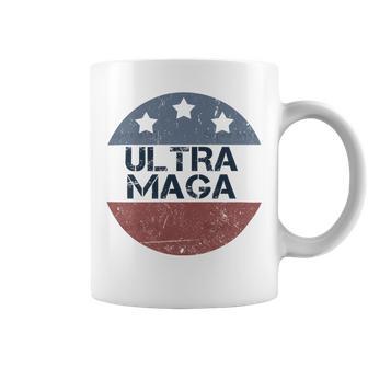 Ultra Maga And Proud Of It V4 Coffee Mug | Favorety