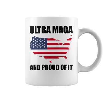 Ultra Maga And Proud Of It V6 Coffee Mug | Favorety DE