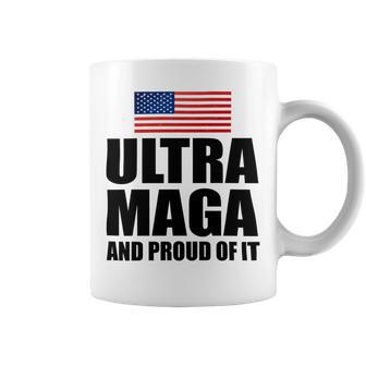 Ultra Maga And Proud Of It V8 Coffee Mug | Favorety AU