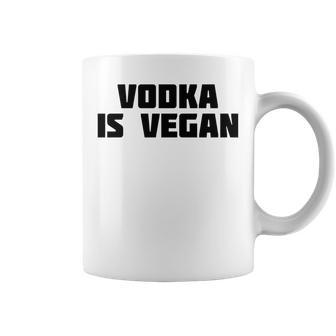 Vodka Is Vegan | Funny Drink Alcohol Coffee Mug | Mazezy CA