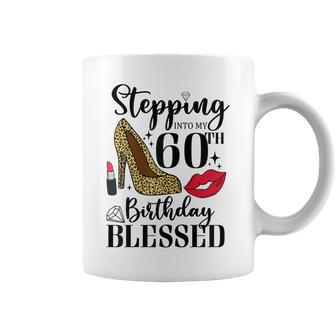 Womens Stepping Into My 60Th Birthday Blessed Womens 60 Years Old Coffee Mug - Seseable