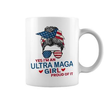 Yes Im An Ultra Maga Girl Proud Of It Usa Flag Messy Coffee Mug | Favorety DE