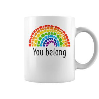 You Belong Lgbtq Rainbow Gay Pride V2 Coffee Mug - Seseable