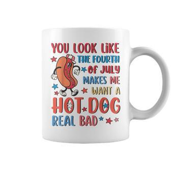 You Look Like 4Th Of July Makes Me Want A Hot Dog Real Bad V11 Coffee Mug - Seseable