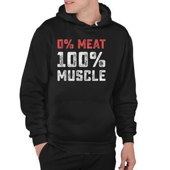 0 Meat 100 Muscle Vegan Workout Gym Hoodie - Thegiftio UK