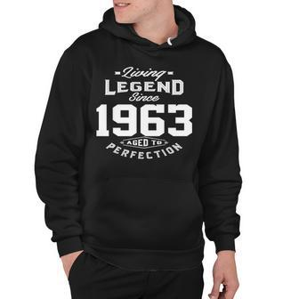 1963 Birthday Gift Living Legend Since 1963 Aged To Perfection Hoodie - Seseable