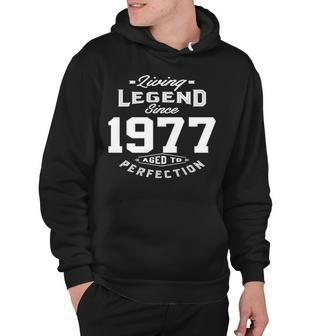 1977 Birthday Gift Living Legend Since 1977 Aged To Perfection Hoodie - Seseable