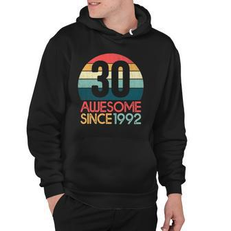 30Th Birthday Vintage Retro 30 Years Old Awesome Since 1992 Gift Hoodie | Mazezy