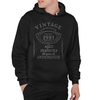 40 Year Old - Vintage 1981 - Forty 40Th Birthday Hoodie - Seseable