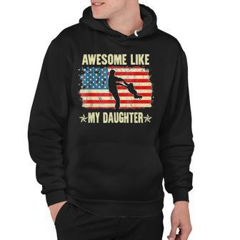 4Th Of July Awesome Like My Daughter Vintage Fathers Day Hoodie - Seseable