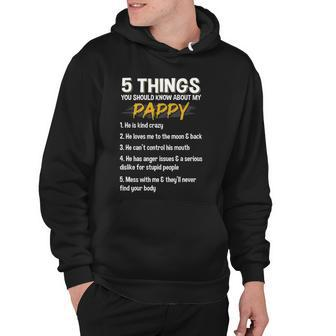 5 Things You Should Know About My Pappy Fathers Day Funny Hoodie - Thegiftio UK