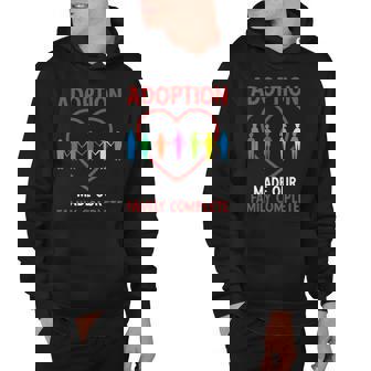 Adoption Made Family Complete Adoption Announcement Hoodie | Mazezy