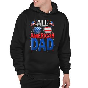 All American Dad 4Th Of July T Fathers Day Men Daddy V4 Hoodie - Seseable