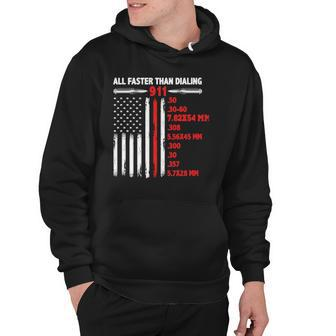 All Faster Than Dialing 911 American Flag Gun Lover Usa Flag Hoodie | Mazezy