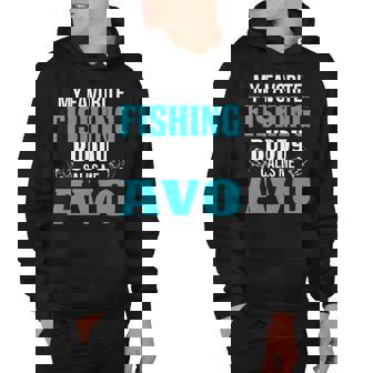 Avo Grandpa Fishing Gift My Favorite Fishing Buddy Calls Me Avo Hoodie - Seseable
