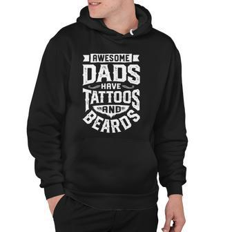 Awesome Dads Have Tattoos And Beards Funny Fathers Day Gift Hoodie | Mazezy