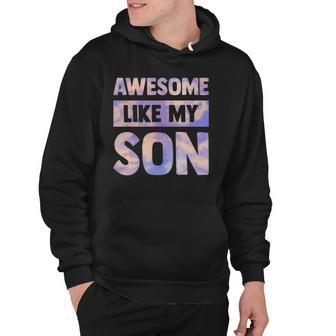 Awesome Like My Son Matching Fathers Day Family Kid Tie Dye Hoodie | Mazezy