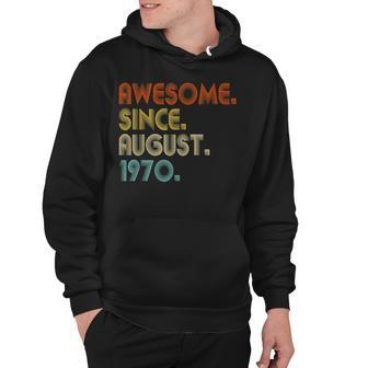 Awesome Since August 1970 Vintage 52Nd Birthday Hoodie - Seseable