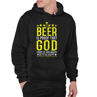 Beer Is Proof That God Loves Us Funny Beer Lover Drinking Hoodie - Thegiftio UK