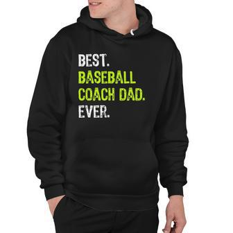 Best Baseball Coach Dad Ever Fathers Day Daddy Hoodie | Mazezy