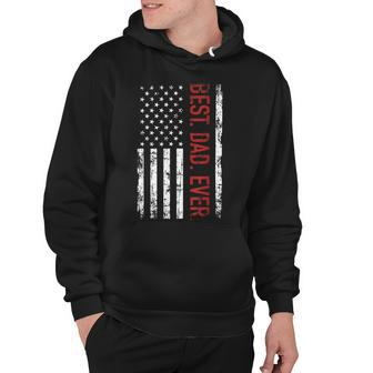 Best Dad Ever Us American Flag For Fathers Day Hoodie - Monsterry
