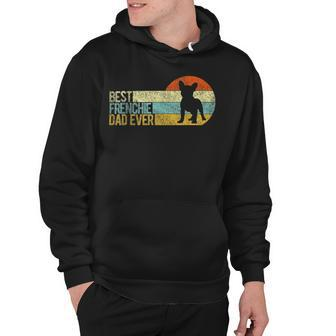 Best Frenchie Dad Ever Frenchie Papa French Bulldog Owner Hoodie - Monsterry AU