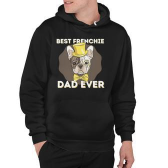 Best Frenchie Dad Ever - Funny French Bulldog Dog Lover Hoodie | Mazezy