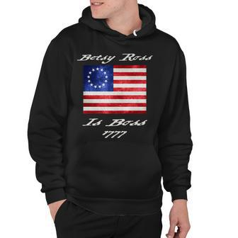 Betsy Ross Patriotic America 1777 Betsey Fourth Of July Boss V2 Hoodie - Seseable