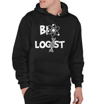 Biologist Funny Biology Student Cell Science Chemistry Dna Hoodie | Mazezy