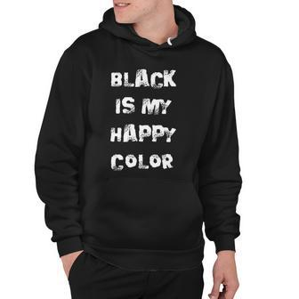 Black Is My Happy Color Goth Punk Emo Hoodie | Mazezy