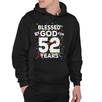 Blessed By God For 52 Years Happy 52Nd Birthday Hoodie - Seseable