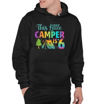 Camper Kids Birthday 6 Years Old Camping 6Th B-Day Funny Hoodie | Mazezy