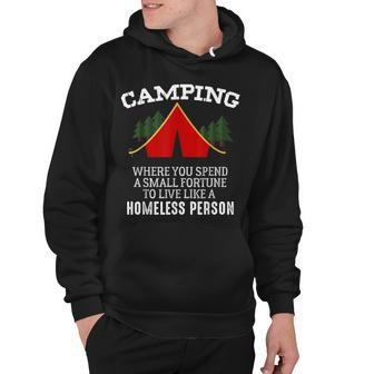 Camping Clothes Funny Live Like A Homeless Person  Gift Hoodie