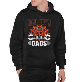 Car Guys Make The Best Dads Fathers Day Gift Hoodie | Mazezy