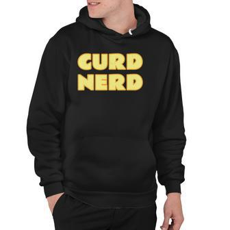 Cheese Lover - Curd Nerd Dairy Product Hoodie | Mazezy