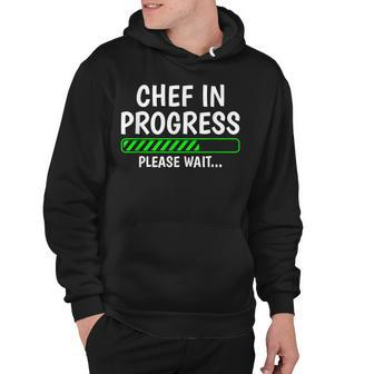 Chef In Progress Cook Sous Chef Culinary Cuisine Student Hoodie - Seseable