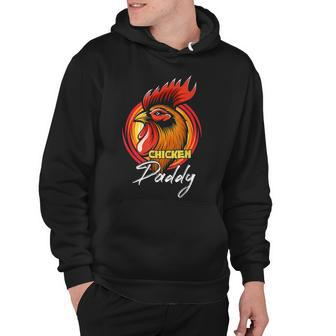 Chicken Chicken Chicken Daddy Chicken Dad Farmer Poultry Farmer Fathers Day Hoodie - Monsterry CA