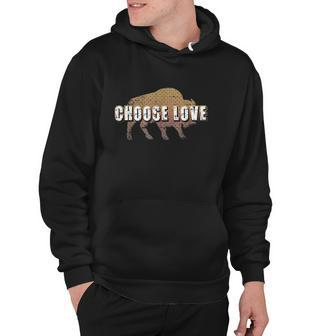 Choose Love Buffalo Choose Love Hoodie | Mazezy