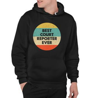 Court Reporter Best Court Reporter Ever Hoodie | Mazezy AU