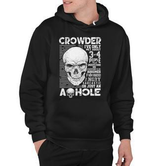 Crowder Name Gift Crowder Ive Only Met About 3 Or 4 People Hoodie - Seseable