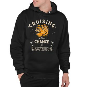 Cruising With A Chance Of Boozing Funny Cruise Vacation Hoodie - Thegiftio UK