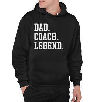 Dad Coach Legend - Coach Dad Hoodie | Mazezy