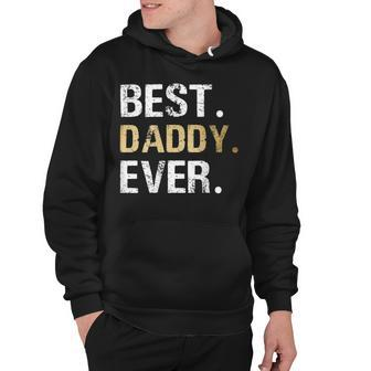 Dad Father Husband Present Hubby Best Daddy Ever Hoodie - Seseable